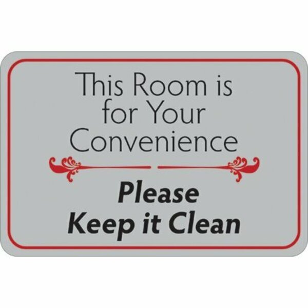 Bsc Preferred This Room is for Your Convenience 6 x 9'' Facility Sign SN209
